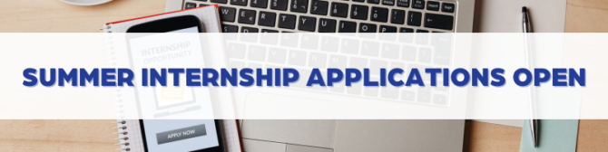 Summer Internship Applications Now Open