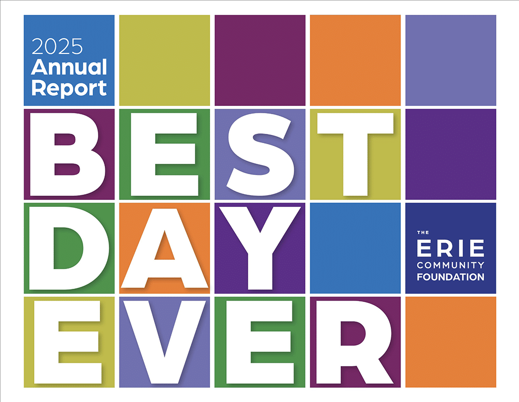 Colorful grid design with text: 2025 Annual Report, Best Day Ever, and The Erie Community Foundation in white bold letters on multicolored squares.